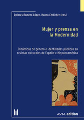 Romero López / Ehrlicher |  Mujer y prensa en la Modernidad | Buch |  Sack Fachmedien