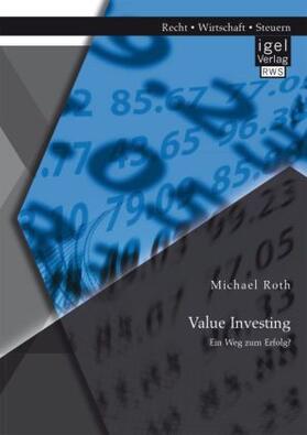 Roth | Value Investing: Ein Weg zum Erfolg? | Buch | 978-3-95485-315-1 | sack.de