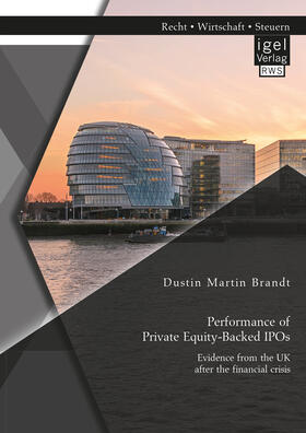 Brandt |  Performance of Private Equity-Backed IPOs. Evidence from the UK after the financial crisis | Buch |  Sack Fachmedien