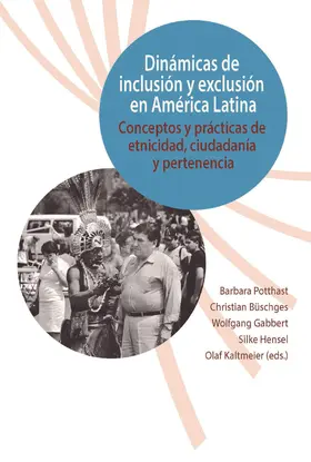 Potthast / Büschges / Gabbert | Dinámicas de inclusión y exclusión en América Latina | E-Book | sack.de