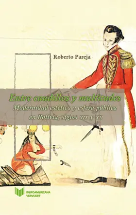 Pareja |  Entre caudillos y multitudes | eBook | Sack Fachmedien