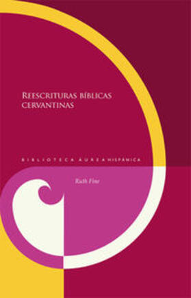 Fine |  Reescrituras bíblicas cervantinas. | Buch |  Sack Fachmedien
