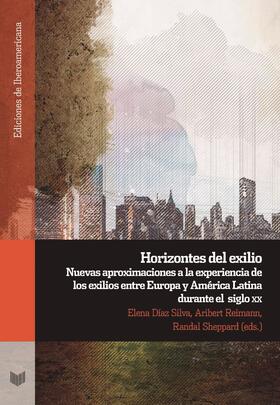 Silva / Reimann / Sheppard |  Horizontes del exilio | eBook | Sack Fachmedien