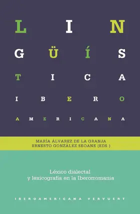 Granja / González Seoane / Seoane |  Léxico dialectal y lexicografía en la Iberorromania | eBook | Sack Fachmedien