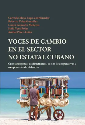 Veiga González / Mesa-Lago / González Mederos |  Voces de cambio en el sector no estatal cubano | eBook | Sack Fachmedien