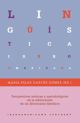 Gómez |  Perspectivas teóricas y metodológicas en la elaboración de un diccionario histórico | eBook | Sack Fachmedien