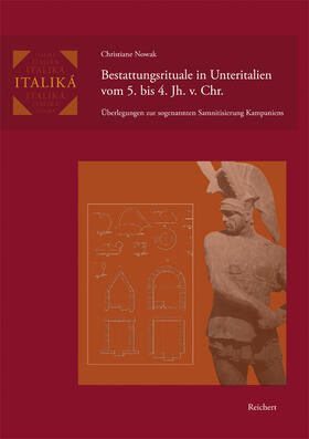 Nowak |  Bestattungsrituale in Unteritalien vom 5. bis 4. Jh. v. Chr. | Buch |  Sack Fachmedien
