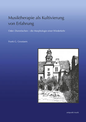 Grootaers |  Musiktherapie als Kultivierung von Erfahrung | Buch |  Sack Fachmedien