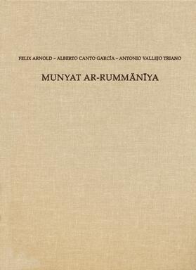 Arnold / Canto Garcia / Vallejo Triano |  Munyat ar-Rummaniya | Buch |  Sack Fachmedien