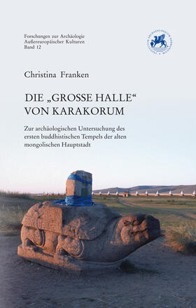 Franken |  Die „Große Halle“ von Karakorum | Buch |  Sack Fachmedien