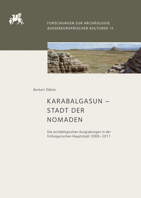 Dähne |  Karabalgasun – Stadt der Nomaden | Buch |  Sack Fachmedien