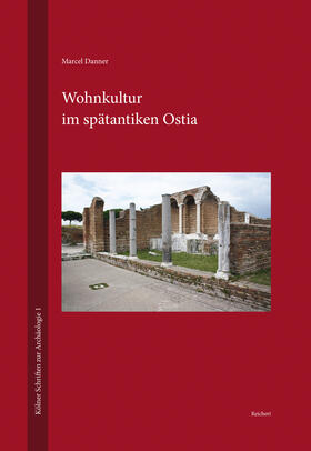 Danner |  Wohnkultur im spätantiken Ostia | Buch |  Sack Fachmedien