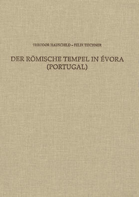 Hauschild / Teichner |  Der römische Tempel in Évora (Portugal) | Buch |  Sack Fachmedien