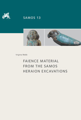 Webb |  Faience material from the Samos Heraion excavations | Buch |  Sack Fachmedien