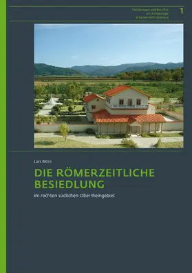 Blöck |  Die römerzeitliche Besiedlung im rechten südlichen Oberrheingebiet | Buch |  Sack Fachmedien