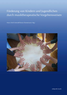Schmidt / Timmermann |  Förderung von Kindern und Jugendlichen durch musiktherapeutische Vorgehensweisen | Buch |  Sack Fachmedien