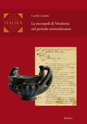 Colombi |  La necropoli di Vetulonia nel periodo orientalizzante | Buch |  Sack Fachmedien