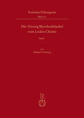 Fasching |  Die ,Vierzig Myrrhenbüschel vom Leiden Christi' | Buch |  Sack Fachmedien