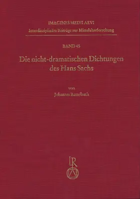 Rettelbach |  Die nicht-dramatischen Dichtungen des Hans Sachs | Buch |  Sack Fachmedien