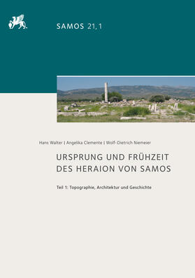 Walter / Clemente / Niemeier |  Ursprung und Frühzeit des Heraion von Samos | Buch |  Sack Fachmedien