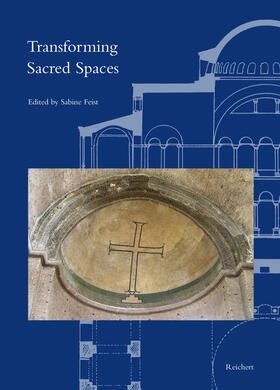 Feist |  Transforming Sacred Spaces | Buch |  Sack Fachmedien