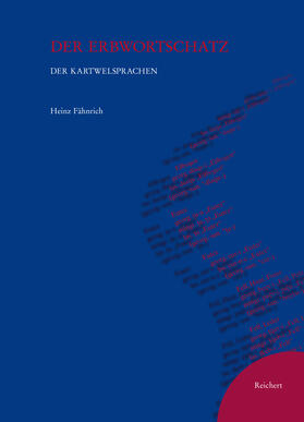 Fähnrich |  Der Erbwortschatz der Kartwelsprachen | Buch |  Sack Fachmedien