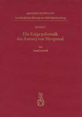 Jouravel |  Die Kniga palomnik des Antonij von Novgorod | Buch |  Sack Fachmedien