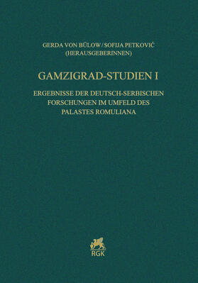 von Bülow / Petkovic / Petkovic |  Gamzigrad-Studien I. | Buch |  Sack Fachmedien