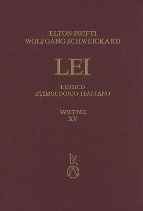 Prifti / Schweickard |  Lessico Etimologico Italiano. Band 15 (XV) | Buch |  Sack Fachmedien