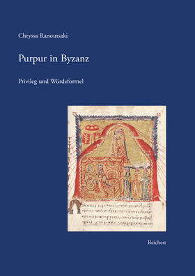 Ranoutsaki / Ranutsake¯ |  Purpur in Byzanz | Buch |  Sack Fachmedien