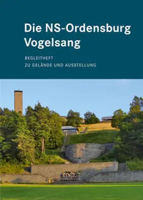 Wunsch / Vogelsang IP gGmbH |  Die NS-Ordensburg Vogelsang | Buch |  Sack Fachmedien