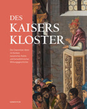 Fiedler / Kunstsammlungen Chemnitz, Schloßbergmuseum / Thiele |  Des Kaisers Kloster | Buch |  Sack Fachmedien