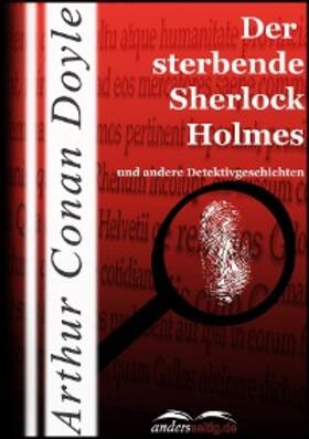 Doyle |  Der sterbende Sherlock Holmes | eBook | Sack Fachmedien