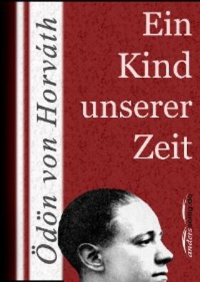 Horváth |  Ein Kind unserer Zeit | eBook | Sack Fachmedien