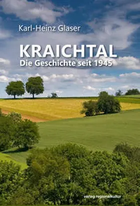 Glaser / Stadt Kraichtal / Bergmann |  Kraichtal. Die Geschichte seit 1945 | Buch |  Sack Fachmedien