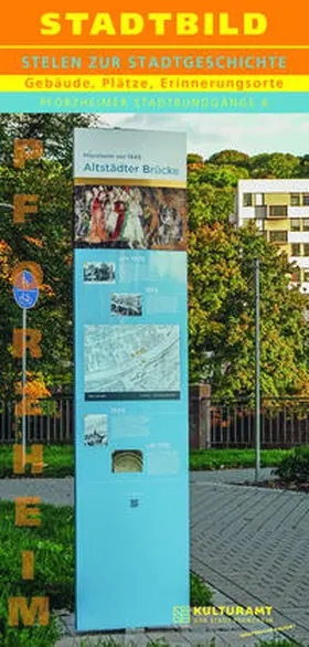 Klittich / Stadt Pforzheim, Kulturamt |  STADTBILD - STELEN ZUR STADTGESCHICHTE | Buch |  Sack Fachmedien