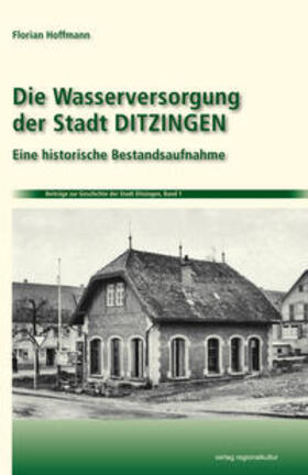 Hoffmann |  Hoffmann, F: Wasserversorgung der Stadt Ditzingen | Buch |  Sack Fachmedien