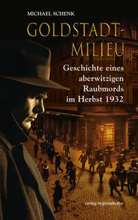 Schenk |  Goldstadt-Milieu | Buch |  Sack Fachmedien