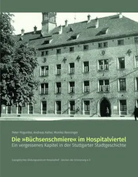 Keller / Renninger / Poguntke |  Die "Büchsenschmiere" im Hospitalviertel | Buch |  Sack Fachmedien