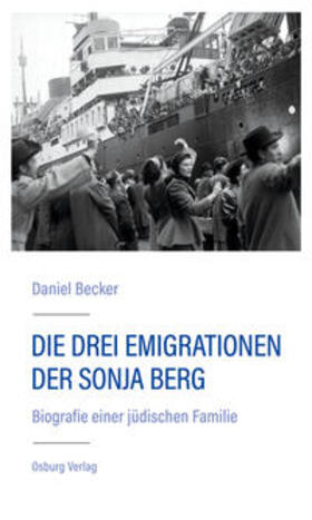 Becker |  Die drei Emigrationen der Sonja Berg | Buch |  Sack Fachmedien
