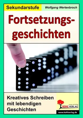 Wertenbroch |  Fortsetzungsgeschichten zum kreativen Schreiben | eBook | Sack Fachmedien