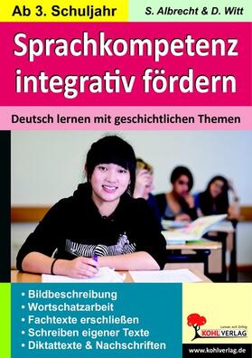 Albrecht / Witt |  Sprachkompetenz integrativ fördern | eBook | Sack Fachmedien