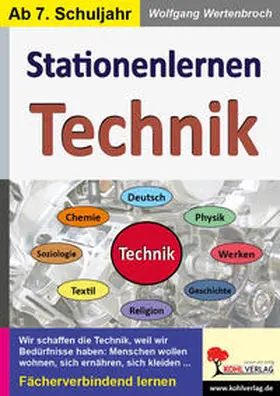 Wertenbroch |  Kohls Stationenlernen Technik | Buch |  Sack Fachmedien