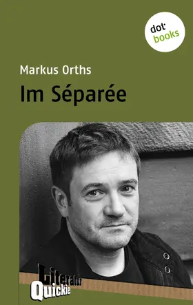 Orths |  Im Séparée - Literatur-Quickie | eBook | Sack Fachmedien