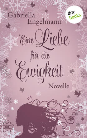 Engelmann |  Eine Liebe für die Ewigkeit | eBook | Sack Fachmedien