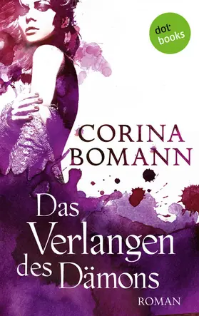 Bomann |  Das Verlangen des Dämons - Ein Romantic-Mystery-Roman: Band 3 | eBook | Sack Fachmedien