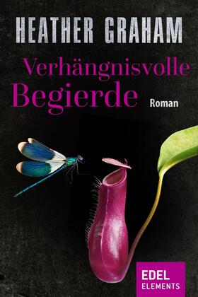 Graham |  Verhängnisvolle Begierde | eBook | Sack Fachmedien