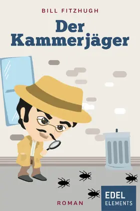 Fitzhugh |  Der Kammerjäger | eBook | Sack Fachmedien