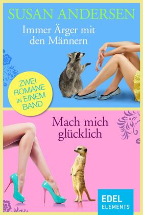 Andersen | Immer Ärger mit den Männern / Mach mich glücklich | E-Book | sack.de