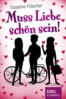 Fülscher |  Muss Liebe schön sein | eBook | Sack Fachmedien